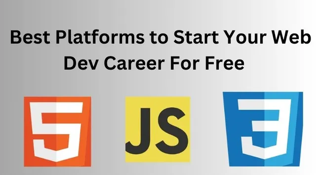 Best Platforms to Learn Web Development for Free: Your Ultimate Guide for 2025