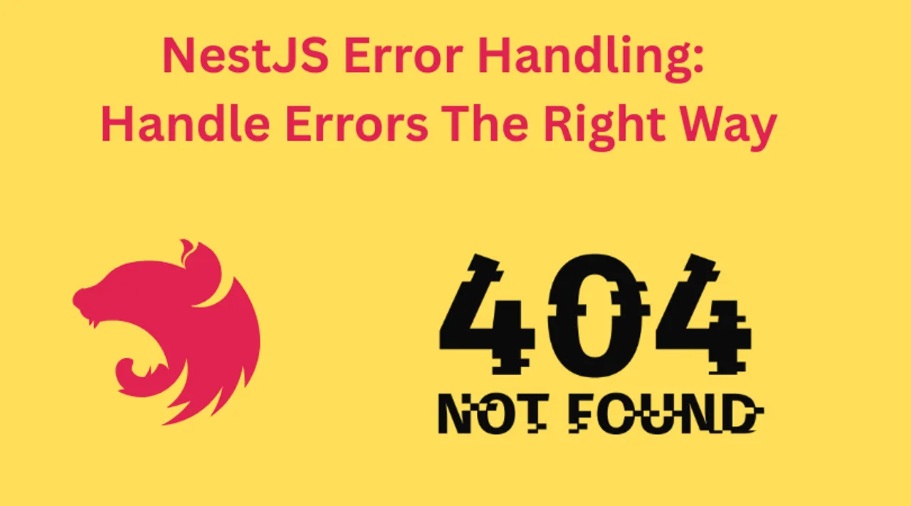 NestJS Error Handling: Stop Sending Ugly 500 Errors to Your Users