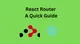 An Introduction To React Router: Installation, Usage, Benefits, and Advanced Examples